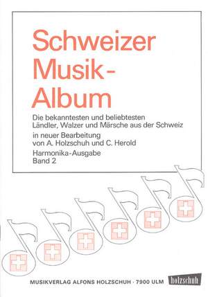 Alfons Holzschuh_Curt Herold: Schweizer Musikalbum 2