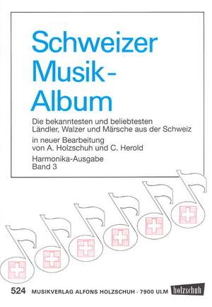 Alfons Holzschuh_Curt Herold: Schweizer Musikalbum 3