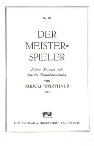 Rudolf Würthner: Der Meisterspieler