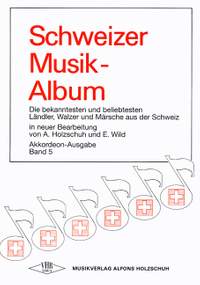 Alfons Holzschuh_Curt Herold: Schweizer Musikalbum 5