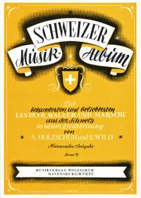 Alfons Holzschuh_Curt Herold: Schweizer Musikalbum 6