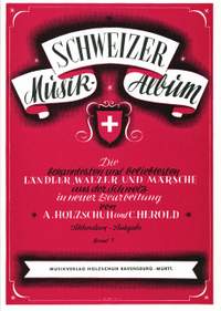 Alfons Holzschuh_Curt Herold: Schweizer Musikalbum 7