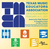 2017 Texas Music Educators Association (TMEA): Atascocita High School A Cappella Choir [Live]