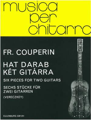 Couperin, François: 6 Stücke für 2 Gitarren