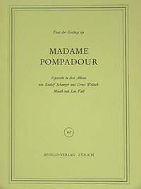 Fall, Leo: Madame Pompadour