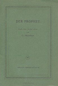 Meyerbeer, Giacomo: Der Prophet