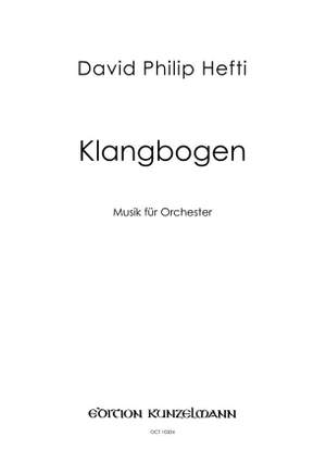 Hefti, David Philip: Klangbogen - Musik für Orchester