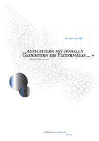 Schlumpf, Martin: ..aufflattern mit dunklen Gesichtern die Fledermäuse.., f.4 Frauenstimmen (1995)
