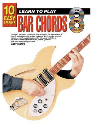 10 Easy Lessons: Learn To Play Bar Chords