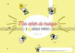 Cahier de musique pour enfant 4 - grosses portées