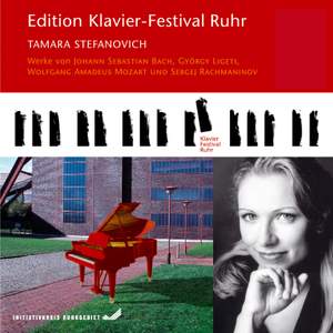 Ruhr Piano Festival, Vol. 11: Tamara Stefanovich