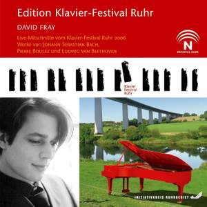 Ruhr Piano Festival, Vol. 15: David Fray