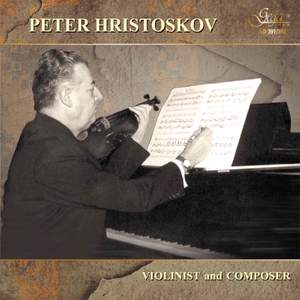 Hristoskov: Violinist and Composer