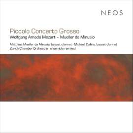 Mozart: Clarinet Concerto & Müller: Octet & Piccolo Concerto Grosso