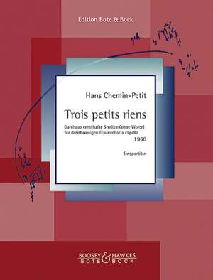 Chemin-Petit, H: Trois petits riens