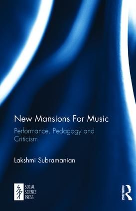New Mansions For Music: Performance, Pedagogy and Criticism