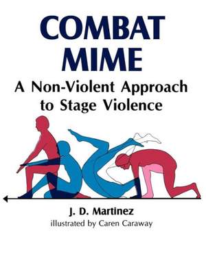 Combat Mime: A Non-Violent Approch to Stage Violence