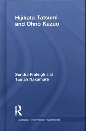 Hijikata Tatsumi and Ohno Kazuo