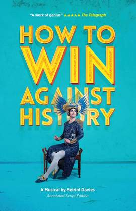 How to Win Against History: Annotated Script Edition