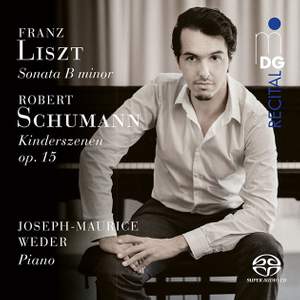 Liszt: Sonata In B Minor & Schumann: Kinderszenen