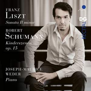 Liszt: Sonata In B Minor & Schumann: Kinderszenen