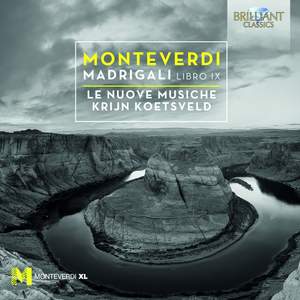 Monteverdi: Madrigali Libro IX