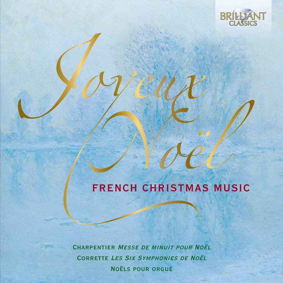 Joyeux Noel French Christmas Music Brilliant Classics 3 Cds Or Download Presto Music