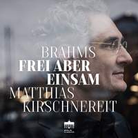 Brahms: Frei aber einsam