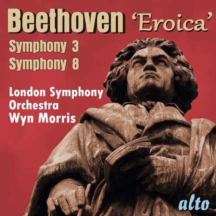 Beethoven: Symphonies Nos. 3 & 8