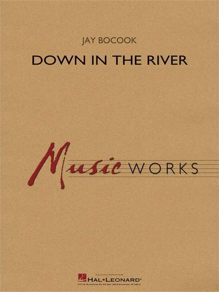Jay Bocook: Down in the River