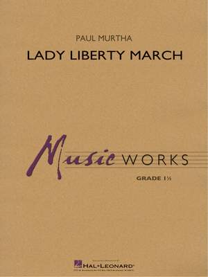 Paul Murtha: Lady Liberty March