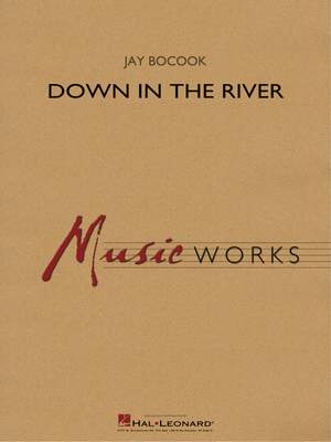 Jay Bocook: Down in the River