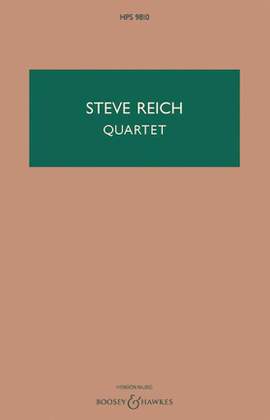 Steve Reich: Quartet
