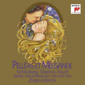 Schoenberg, Sibelius & Faure: Pelleas et Melisande