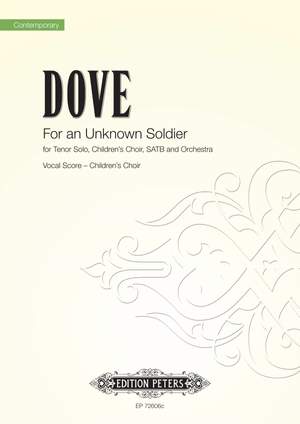 Dove, Jonathan: For an Unknown Soldier (Children's V/S)