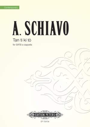 Schiavo, Alberto: Tan ti ki to