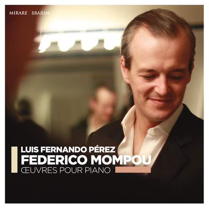 Mompou: Oeuvres pour piano