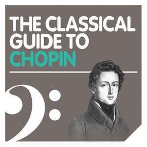 The Classical Guide to Chopin