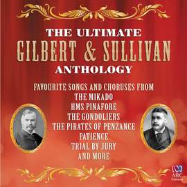 The Ultimate Gilbert & Sullivan Anthology