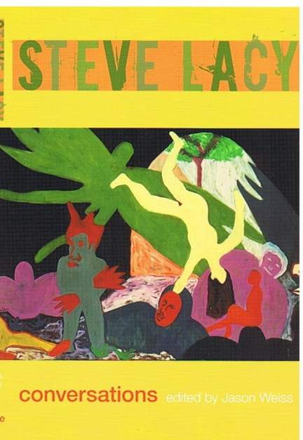 Steve Lacy: Conversations