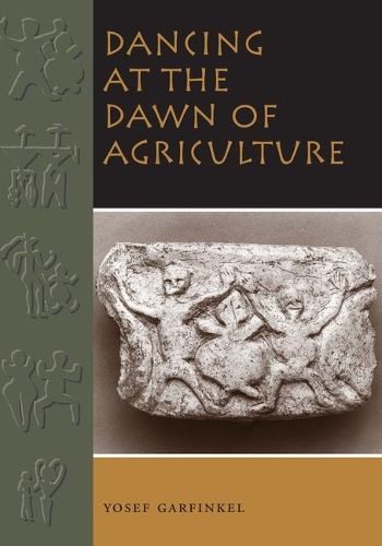 Dancing at the Dawn of Agriculture
