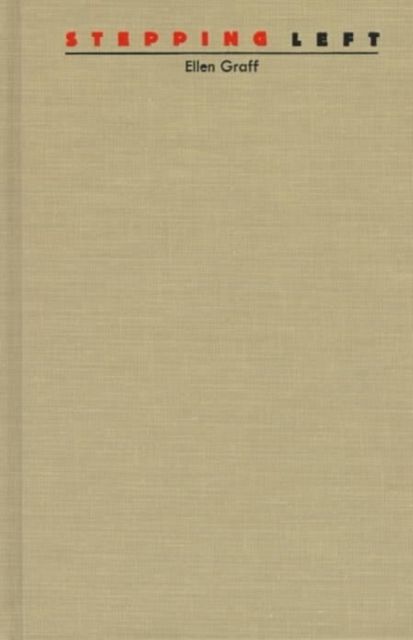 Stepping Left: Dance and Politics in New York City, 1928–1942