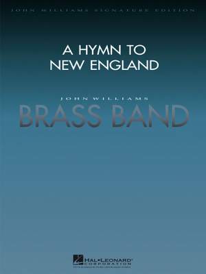 John Williams: A Hymn To New England (brass Band) Full Score