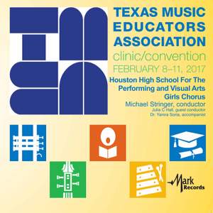 TMEA: Houston HSPVA Girls Chorus