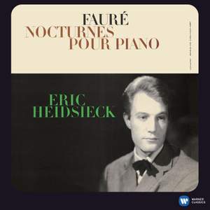 Fauré: Nocturne No. 1 in E flat minor, Op. 33 No. 1, etc.