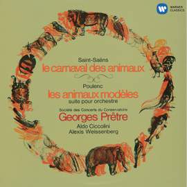 Saint-Saëns: Le Carnaval des animaux & Poulenc: Les Animaux modèles