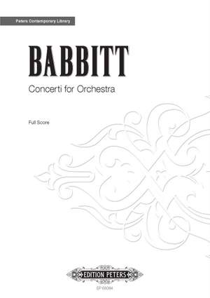 Babbitt, Milton: Concerti for Orchestra