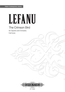 LeFanu, Nicola: Crimson Bird, The (score)