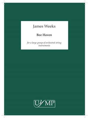 James Weeks: Bee Haven