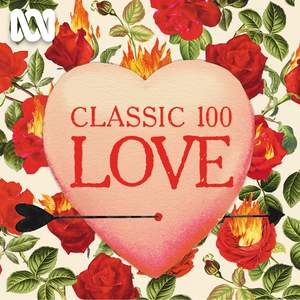 The Classic 100: Love - The Top 10 and Selected Highlights